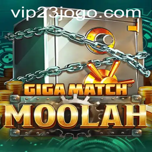 GigaMatchMoolah: The Ultimate Gaming Experience with VIP23