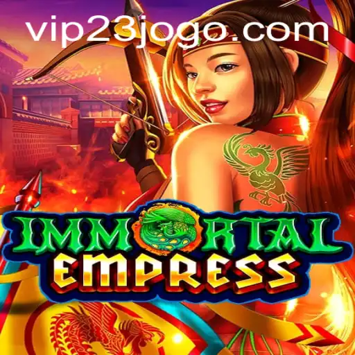 ImmortalEmpress: Discover the Mystical World with VIP Access
