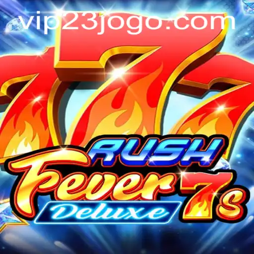 Discover the Thrills of RushFever7sDeluxe with VIP23